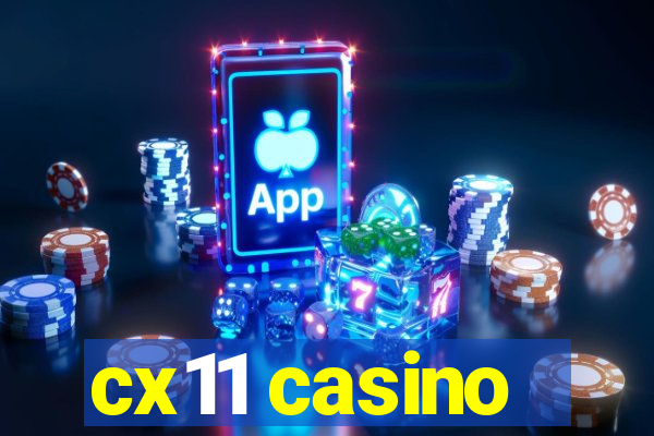 cx11 casino